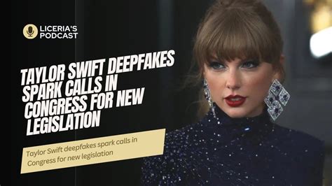 Taylor Swift deepfakes spark calls in Congress for new legislation。